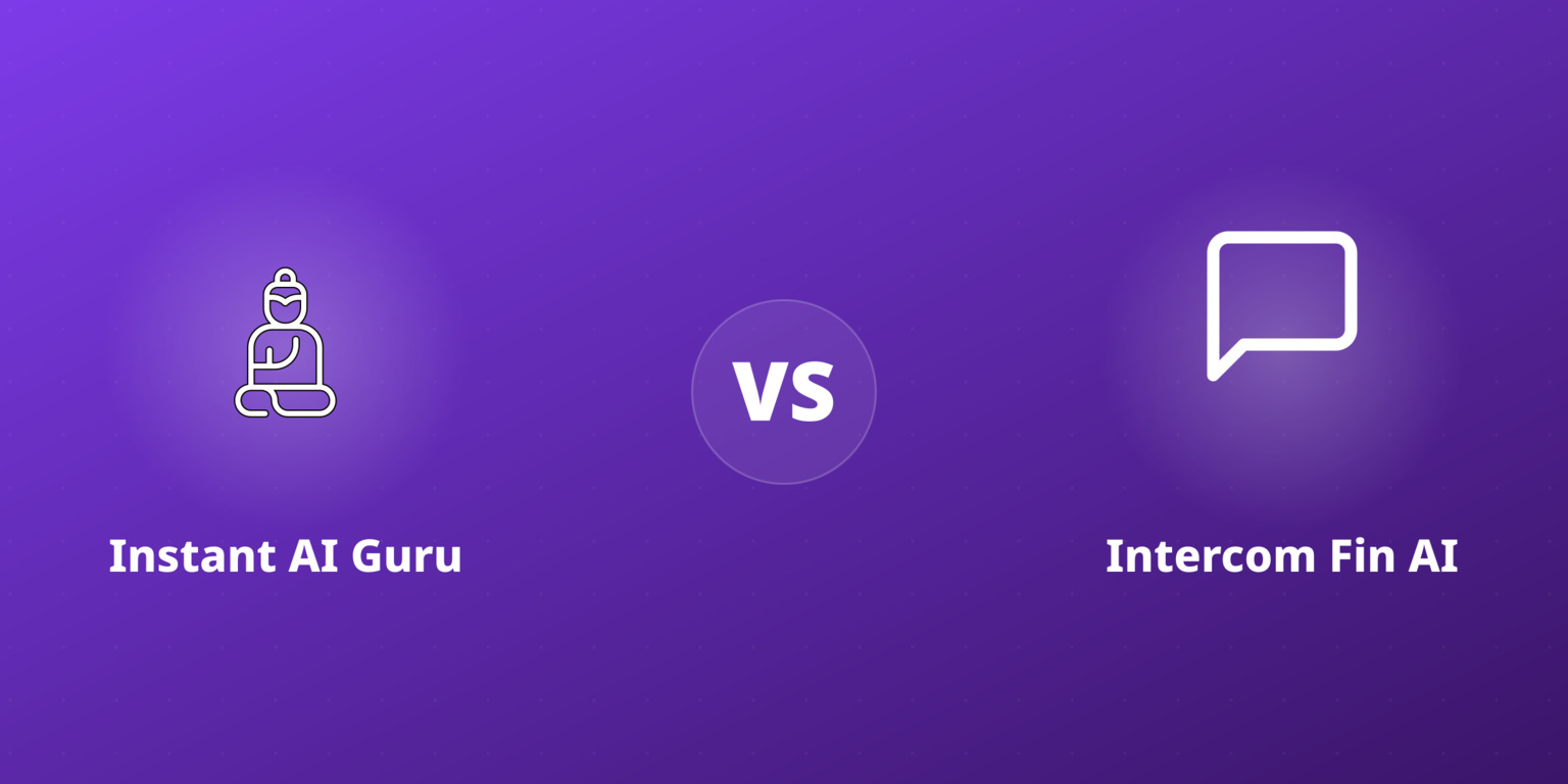 Instant AI Guru vs Intercom Fin AI: Honest Comparison After Real Testing