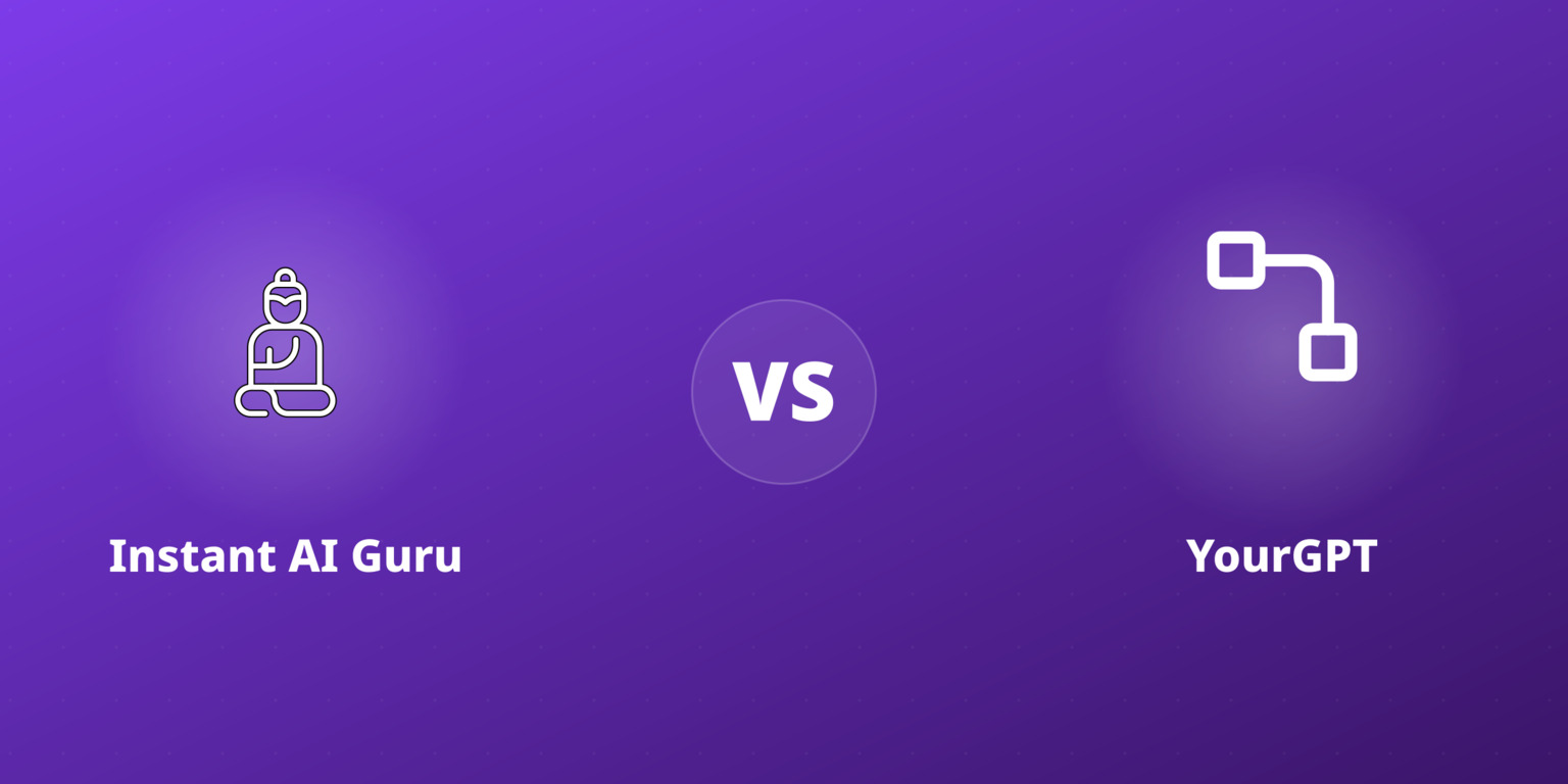 Instant AI Guru vs YourGPT